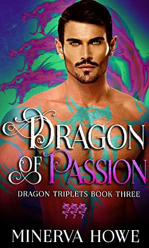 Dragon of Passion by Minerva Howe, Minerva Howe