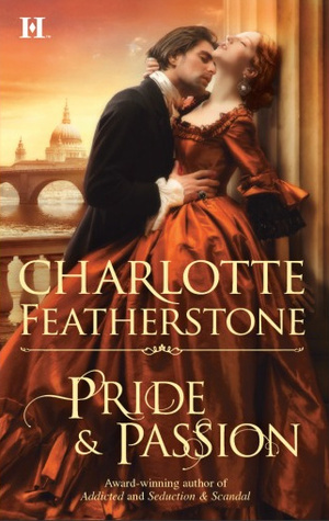 Pride & Passion by Charlotte Featherstone