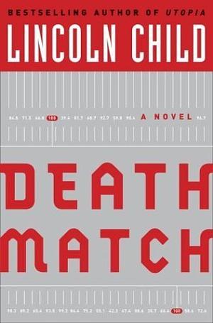 Death Match by Lincoln Child