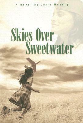 Skies Over Sweetwater by Julia Moberg