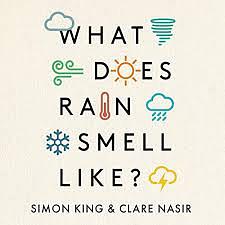 What Does Rain Smell Like? by CLARE NASIR, Simon King