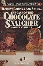 Hawkeye Collins & Amy Adams in The Case of the Chocolate Snatcher by M. Masters