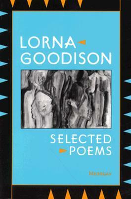 Selected Poems by Lorna Goodison
