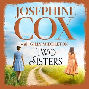 Two Sisters by Josephine Cox