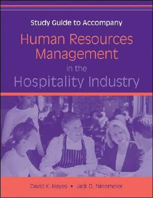 Human Resources Management in the Hospitality Industry, Study Guide by Jack D. Ninemeier, David K. Hayes