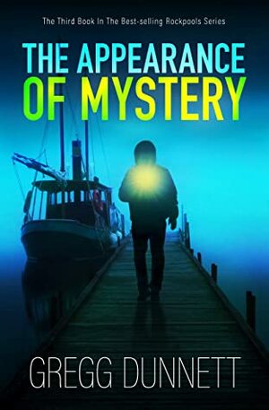 The Appearance of Mystery by Gregg Dunnett