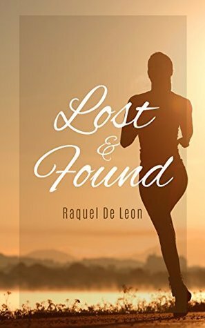 Lost & Found by Raquel De Leon