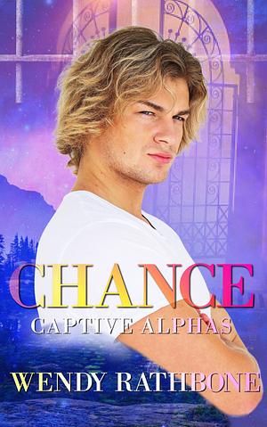 Chance by Wendy Rathbone