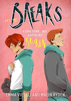 Breaks Vol One by Emma Vieceli, Malin Rydén