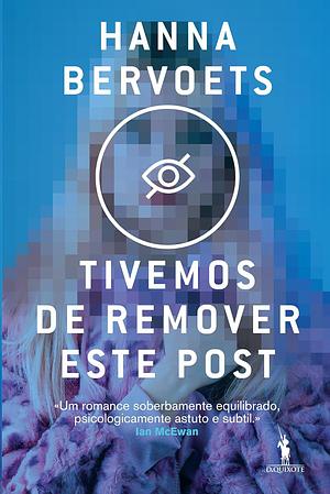 Tivemos de Remover Este Post by Hanna Bervoets