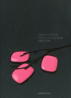 Georg Dobler: Schmuck Jewellery 1980-2010 by Cornelie Holzach, Christianne Weber, Rdiger Joppien