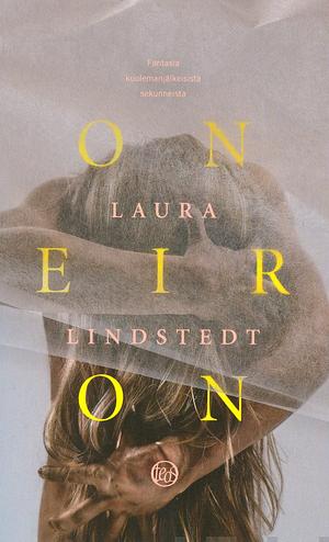 Oneiron by Laura Lindstedt