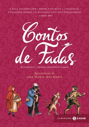 Contos de Fadas: A Bela Adormecida, Branca de Neve, Cinderela, A Pequena Sereia, A História dos Três Porquinhos... e Muito Mais! by Jacob Grimm, Hans Christian Andersen, Wilhelm Grimm, Jeanne-Marie Leprince de Beaumont, Charles Perrault, Joseph Jacobs