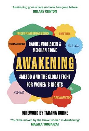 Awakening: #MeToo and the Global Fight for Women's Rights by Rachel B. Vogelstein
