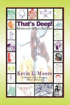 That's Deep!: Reflections on the Afterlife of a Black Student by Kevin L. Moore