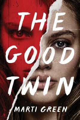The Good Twin by Marti Green