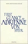 First Glance at Adrienne Von Speyr by Antje Lawry, Hans Urs von Balthasar, Sergia Englund