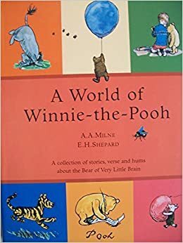 A World Of Winnie-the-Pooh by A.A. Milne