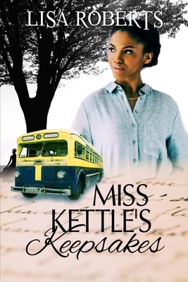 Miss Kettle's Keepsakes by Lisa Roberts