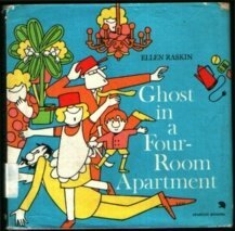 Ghost in a Four-Room Apartment by Ellen Raskin