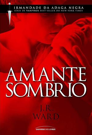 Amante Sombrio by J.R. Ward