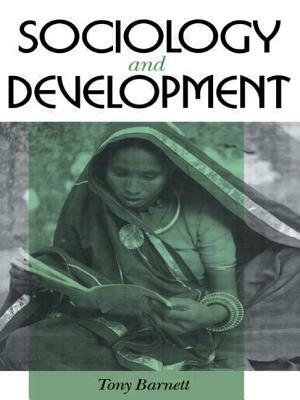 Sociology and Development by Tony Barnett