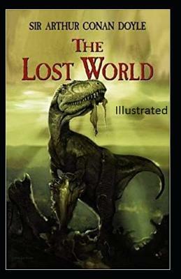 The Lost World Illustrated by Arthur Conan Doyle