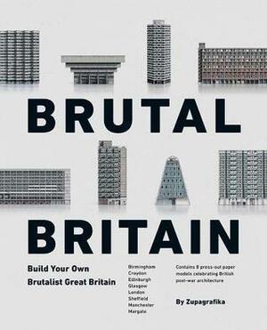 Brutal Britain by Zupagrafika