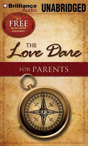 Love Dare for Parents, The by Adam Verner, Alex Kendrick, Stephen Kendrick