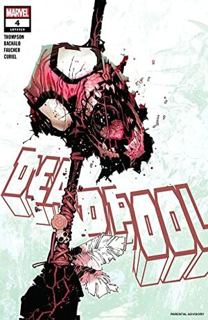 Deadpool (2019-) #4 by Kelly Thompson, Chris Bachalo