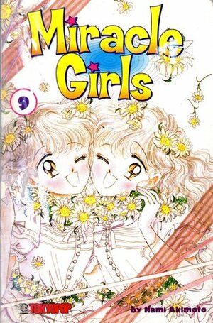 Miracle Girls, Vol. 9 by Ray Yoshimoto, Nami Akimoto