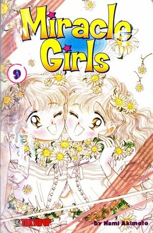 Miracle Girls, Vol. 9 by Nami Akimoto, Ray Yoshimoto