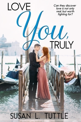 Love You Truly by Susan L. Tuttle