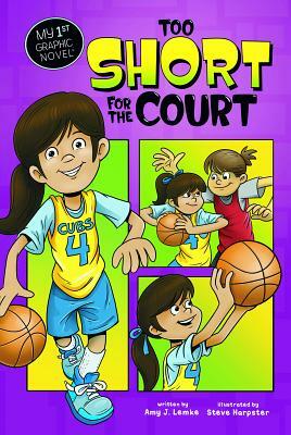 Too Short for the Court by Amy J. Lemke