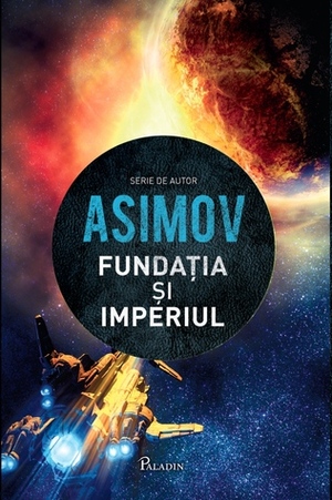 Fundația și Imperiul by Mihai-Dan Pavelescu, Isaac Asimov