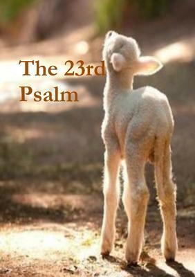 The 23rd Psalm by Terrie Sizemore