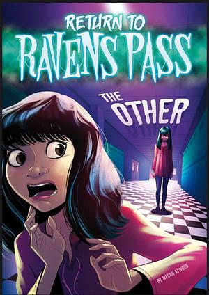 Return to Ravens Pass: The Other by Megan Atwood, Megan Atwood