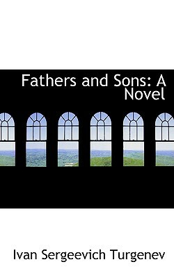 Fathers and Sons by Ivan Turgenev