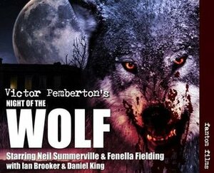 Victor Pemberton's Night of the Wolf by Fenella Fielding, Daniel King, Victor Pemberton, Ian Brooker