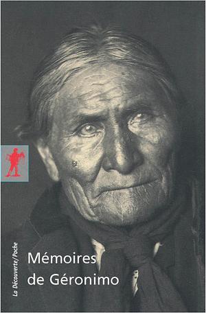 Mémoires de Géronimo by Geronimo, S.M. Barrett