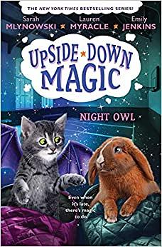 Night Owl! by Emily Jenkins, Sarah Mlynowski, Lauren Myracle