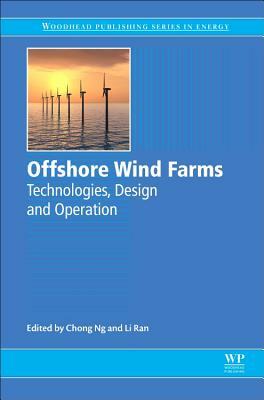 Offshore Wind Farms: Technologies, Design and Operation by 