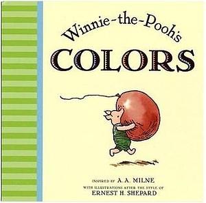 Winnie the Pooh's Colors by Sarah Ketchersid, Sarah Ketchersid