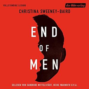 Die andere Hälfte der Welt / End of Men by Christina Sweeney-Baird