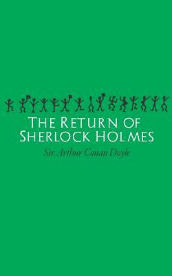 The Return of Sherlock Holmes by Arthur Conan Doyle