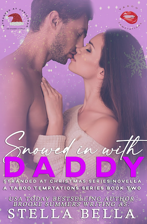 Snowed in With Daddy by Stella Bella