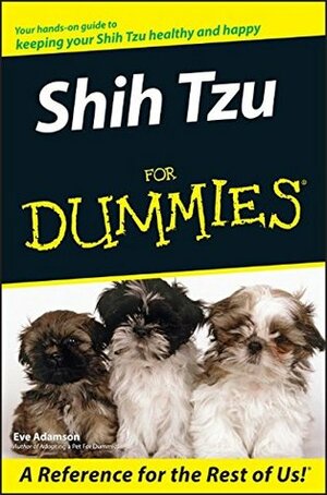 Shih Tzu for Dummies by Eve Adamson