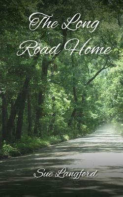 The Long Road Home by Sue Langford