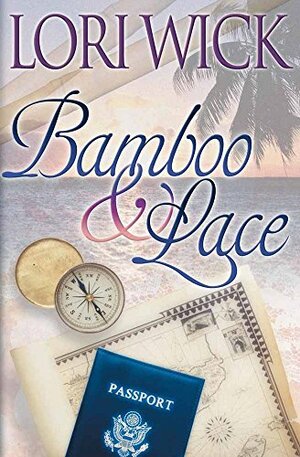 Bamboo & Lace by Lori Wick