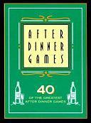 After Dinner Games: 40 of the Greatest After Dinner Games by Jenny Lynch